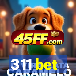311 bet
